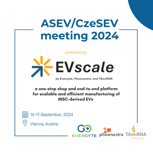 Evercyte, Phoenestra and TAmiRNA to highlight EVscale™ manufacturing ambitions at ASEV/CzeSEV meeting