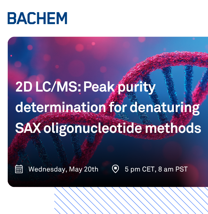 Bachem Webinar – Superior MS-compatible analytical method for determining oligonucleotide peak purity